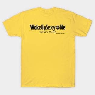 WokeUpSexy dot Me T-Shirt